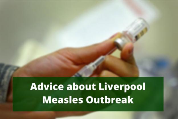 Liverpool Measles Outbreak Advice