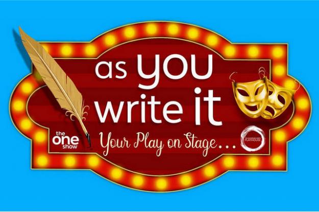 As You Write It - Your Work On Stage!