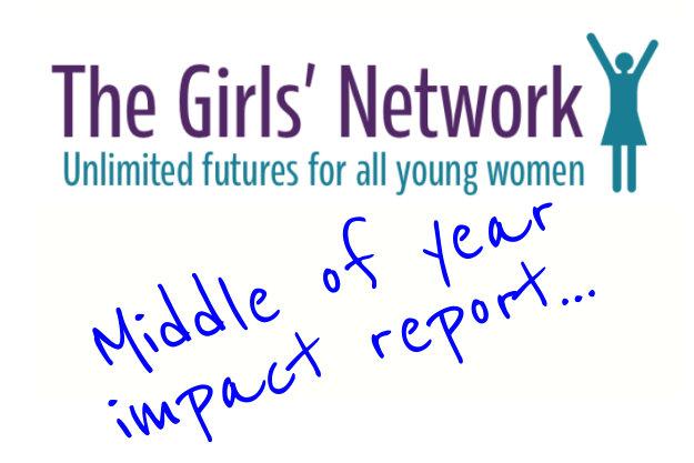 The Girls' Network: Impact Report